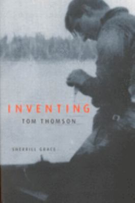 Inventing Tom Thomson : from biographical fictions to fictional autobiographies and reproductions