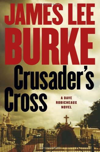 Crusader's cross [McN] : a Dave Robicheaux novel