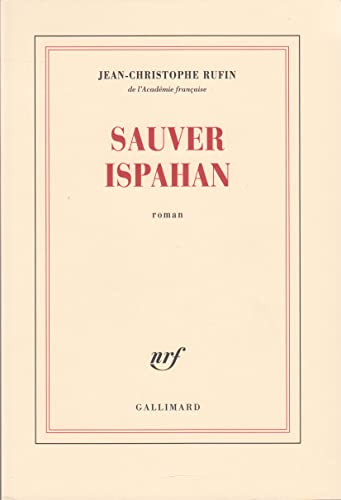 Sauver Ispahan : roman