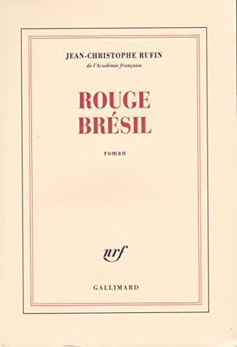 Rouge Brésil : roman