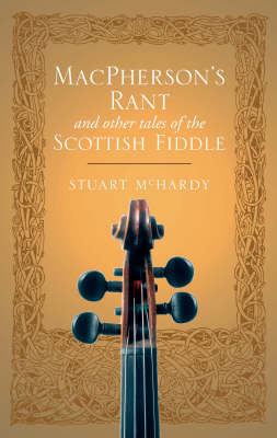 MacPherson's rant and other tales of the Scottish fiddle