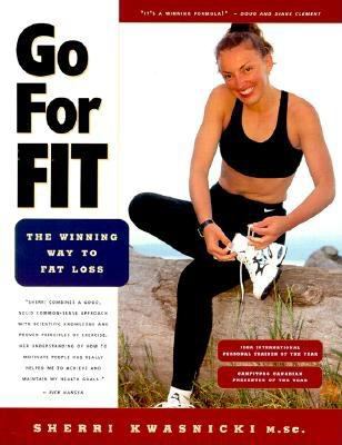 Go for fit : the winning way to fat loss