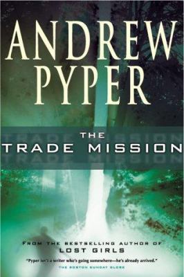 The trade mission : a novel