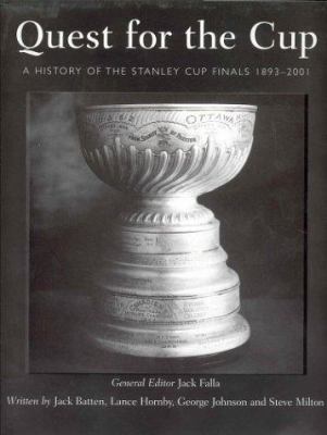 Quest for the Cup : a history of the Stanley Cup finals, 1893-2000