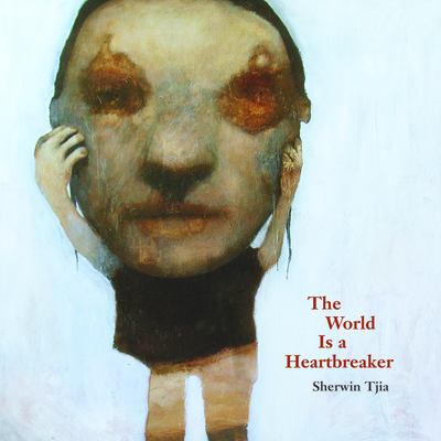 The world is a heartbreaker : a pseudohaiku collection