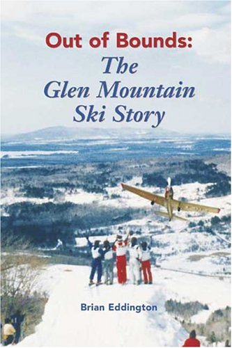 Out of bounds : the Glen Mountain ski story