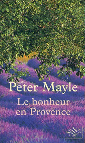 Le bonheur en Provence. : traduit de l'anglais par Jean Rosenthal.