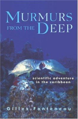 Murmurs from the deep : scientific adventure in the Caribbean