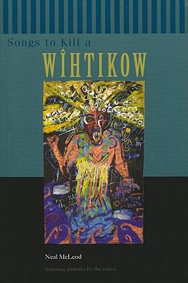Songs to kill a wîhtikow