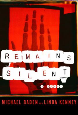 Remains silent : a novel