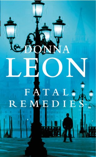 Fatal remedies. : Guido Brunetti 8.