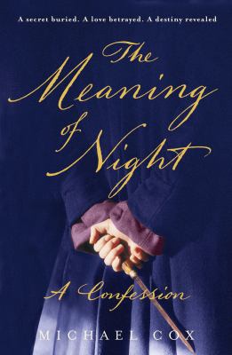 The meaning of night : a confession