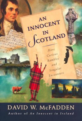 An innocent in Scotland : more curious rambles and singular encounters