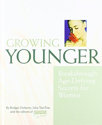 Growing younger : breakthrough age-defying secrets for women