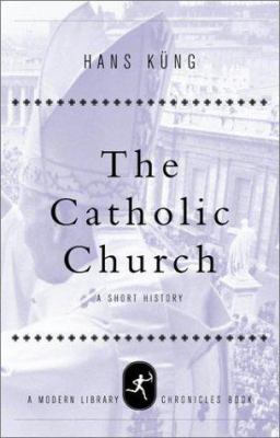 The Catholic Church : a short history