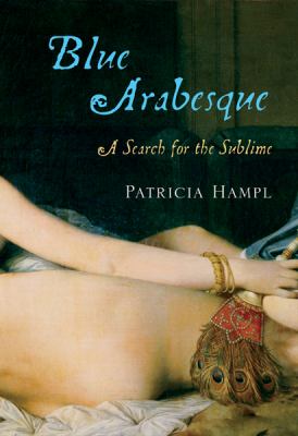 Blue arabesque : a search for the sublime