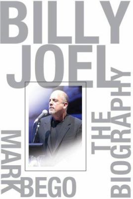 Billy Joel : the biography