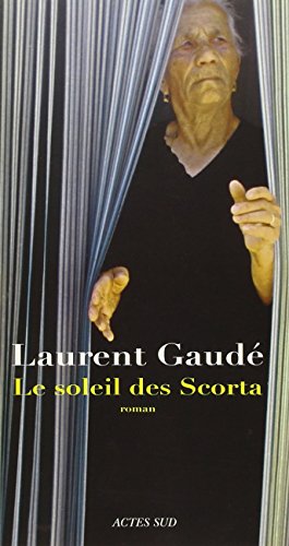 Le soleil des Scorta : roman