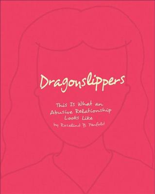 Dragonslippers [LLC] : this is what an abusive relationship looks like