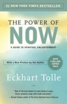 The power of now : a guide to spiritual enlightenment