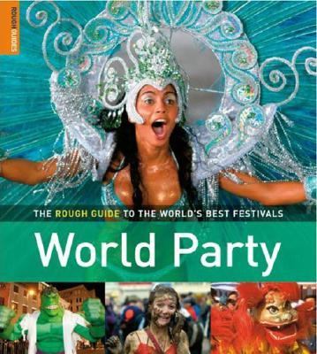 World party : the Rough Guide to the world's best festivals.