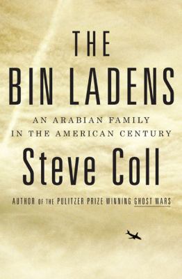 The Bin Ladens : an Arabian family in the American century