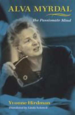 Alva Myrdal : the passionate mind