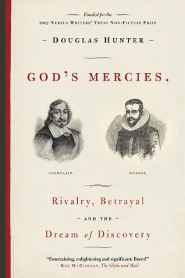 God's mercies : rivalry, betrayal and the dream of discovery