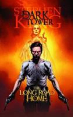 The dark tower. The long road home /