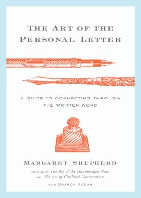 The art of the personal letter : a guide to connecting through the written word