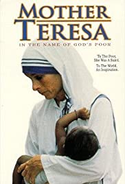 Mother Teresa [DVD] (1997).  Directed by Kevin Connor. : in the name of God's poor