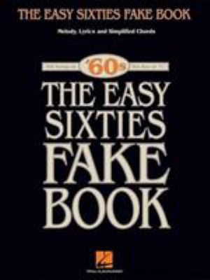 The easy sixties fake book : melody, lyrics and simplified chords.