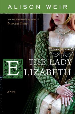 The Lady Elizabeth : a novel