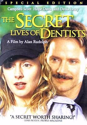 The secret lives of dentists [DVD] (2004).  Directed by Alan Rudolph.