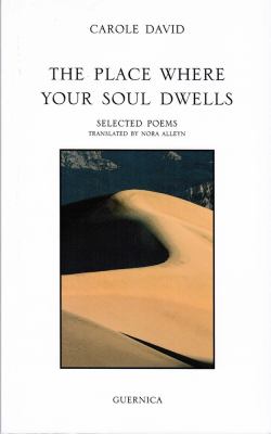 The place where your soul dwells : selected poems