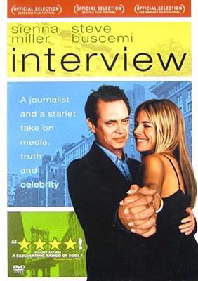 Interview [DVD] (2007).  Directed by Steve Buscemi.