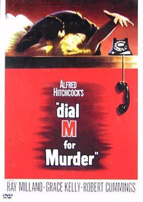 Dial M for murder [DVD] (1954).  Directed by Alfred Hitchcock.