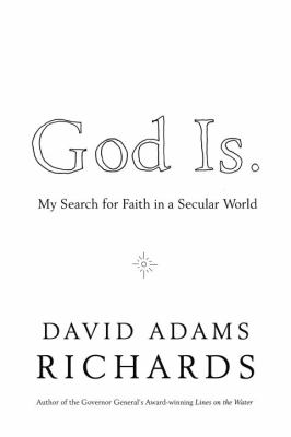 God is. : my search for faith in a secular world