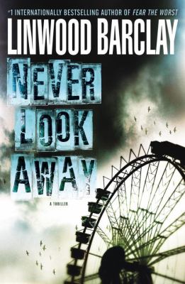 Never look away : a thriller