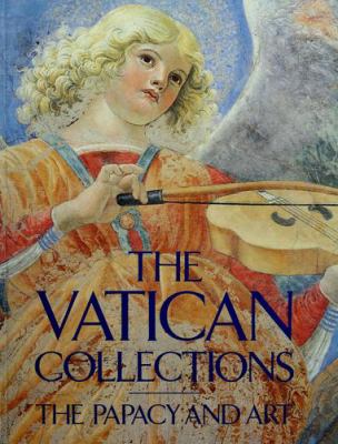 The Vatican collections : the papacy and art