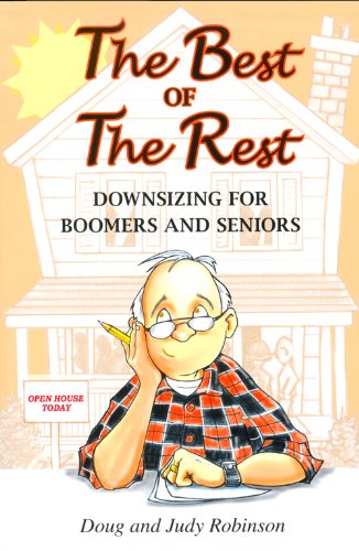 The best of the rest : downsizing for boomers and seniors