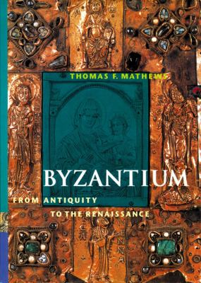 Byzantium : from antiquity to the Renaissance