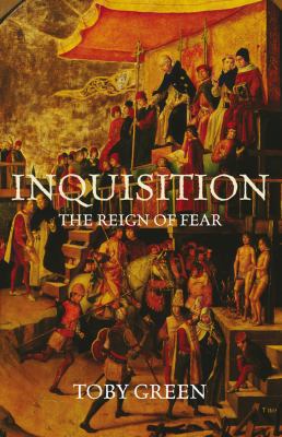 Inquisition : the reign of fear