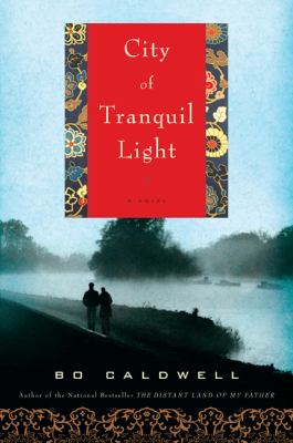 City of tranquil light : a novel