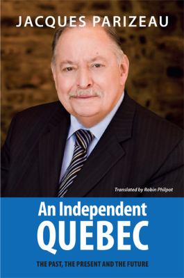 An independent Qubec : the past, the present and the future