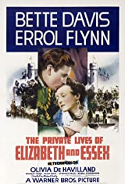 The private lives of Elizabeth and Essex [DVD] (1939).  Directed by Michael Curtiz.