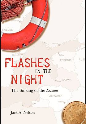 Flashes in the night : the sinking of the Estonia