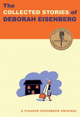 The collected stories of Deborah Eisenberg.