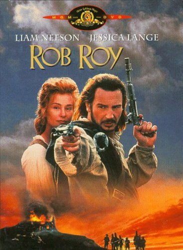 Rob Roy [DVD] (1995). Directed by Michael Caton-Jones.