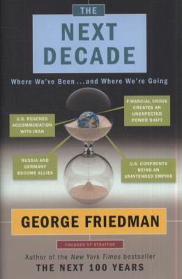 The next decade : where we've been ... and where we're going